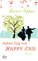 Jeden Tag ein Happy End (2013) by Devan Sipher