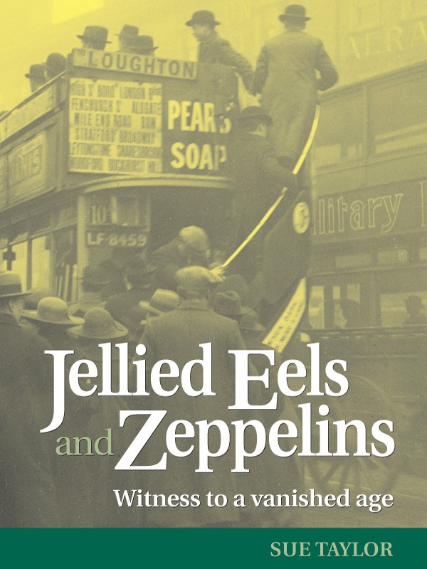 Jellied Eels and Zeppelins (2003) by Sue Taylor