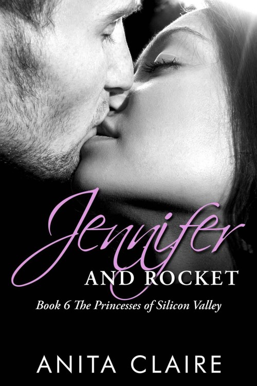 Jennifer and Rocket (The Princesses of Silicon Valley Book 6) by Claire, Anita