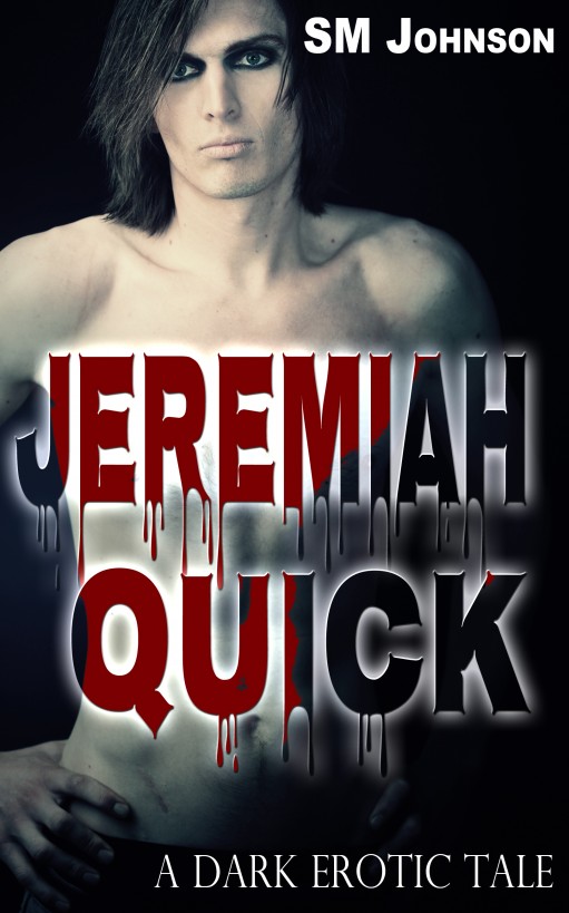 Jeremiah Quick by SM Johnson