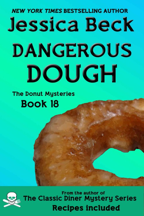 Jessica Beck - Donut Shop 18 - Dangerous Dough by Jessica Beck