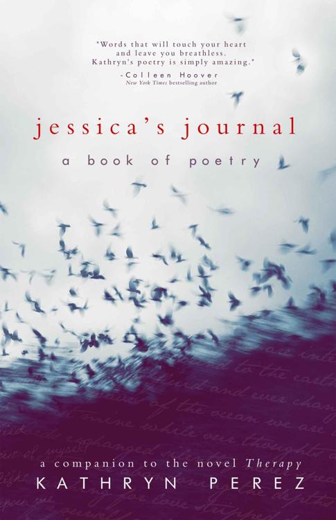 Jessica's Journal: A THERAPY Book of Poetry by Kathryn Perez