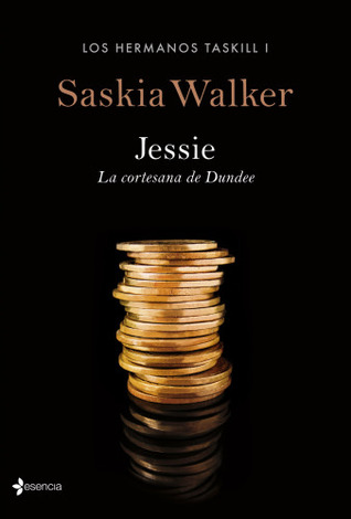 Jessie. La cortesana de Dundee (2014) by Saskia Walker