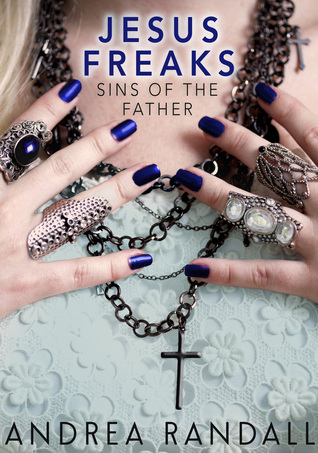 Jesus Freaks: Sins of the Father (2000) by Andrea Randall