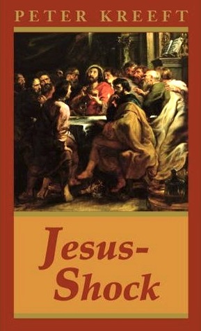 Jesus-Shock (2008) by Peter Kreeft