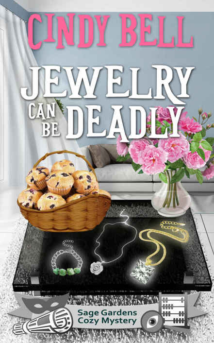 Jewelry Can Be Deadly (Sage Gardens Cozy Mystery Book 6) by Cindy Bell