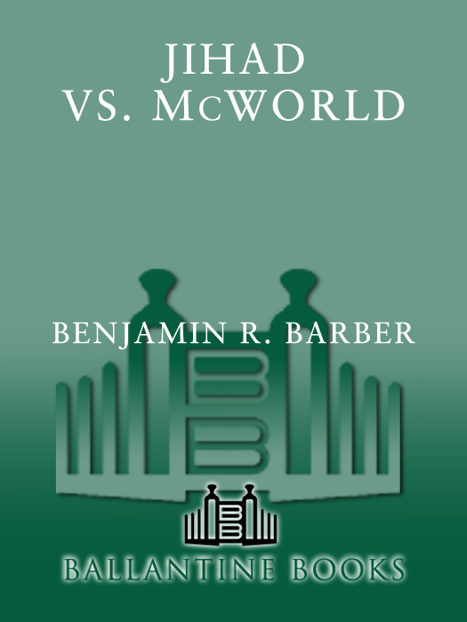 Jihad vs. McWorld by Benjamin Barber