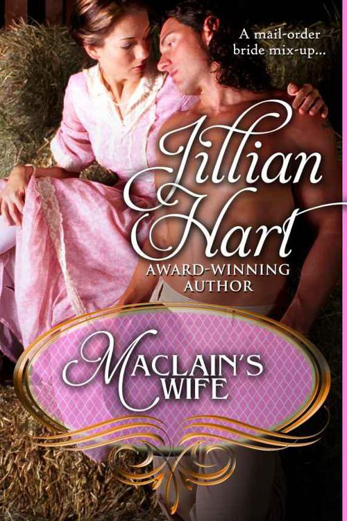 Jillian Hart by Maclain's Wife