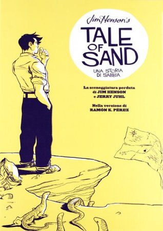 Jim Henson's Tale of Sand. Una storia di sabbia (2013) by Jim Henson