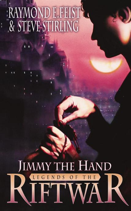 Jimmy the Hand by Raymond E. Feist