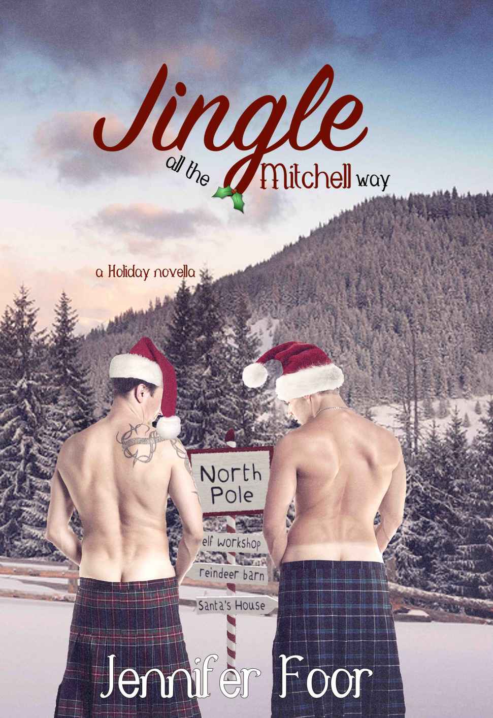 Jingle All the Mitchell Way: A Holiday Novella by Jennifer Foor