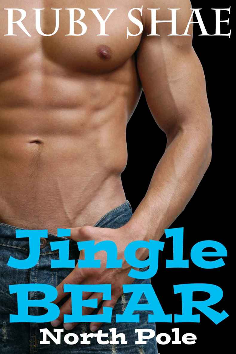 Jingle Bear: BBW Paranormal Holiday Shape Shifter Romance (North Pole Book 1) by Ruby Shae