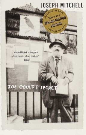 Joe Gould's Secret (1999) by Joseph Mitchell