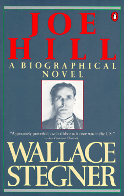 Joe Hill (1990) by Wallace Stegner