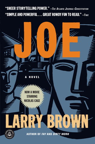 Joe (2003) by Larry Brown