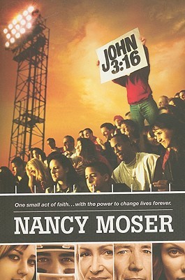 John 3:16 (2008) by Nancy Moser