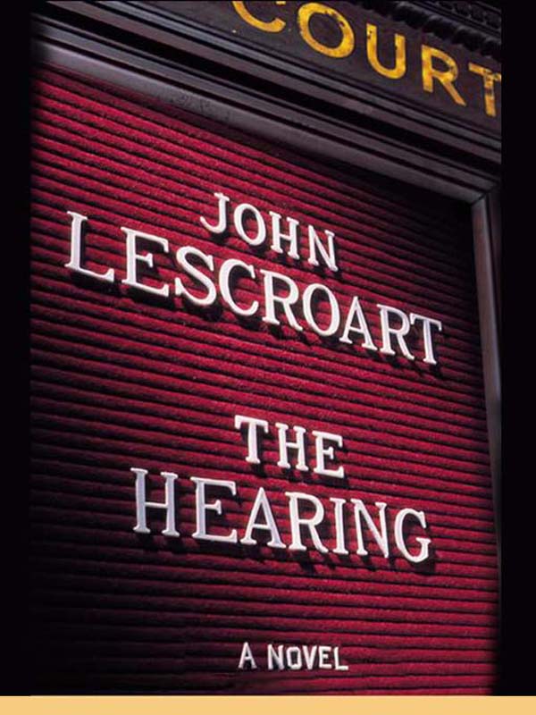 John Lescroart by The Hearing