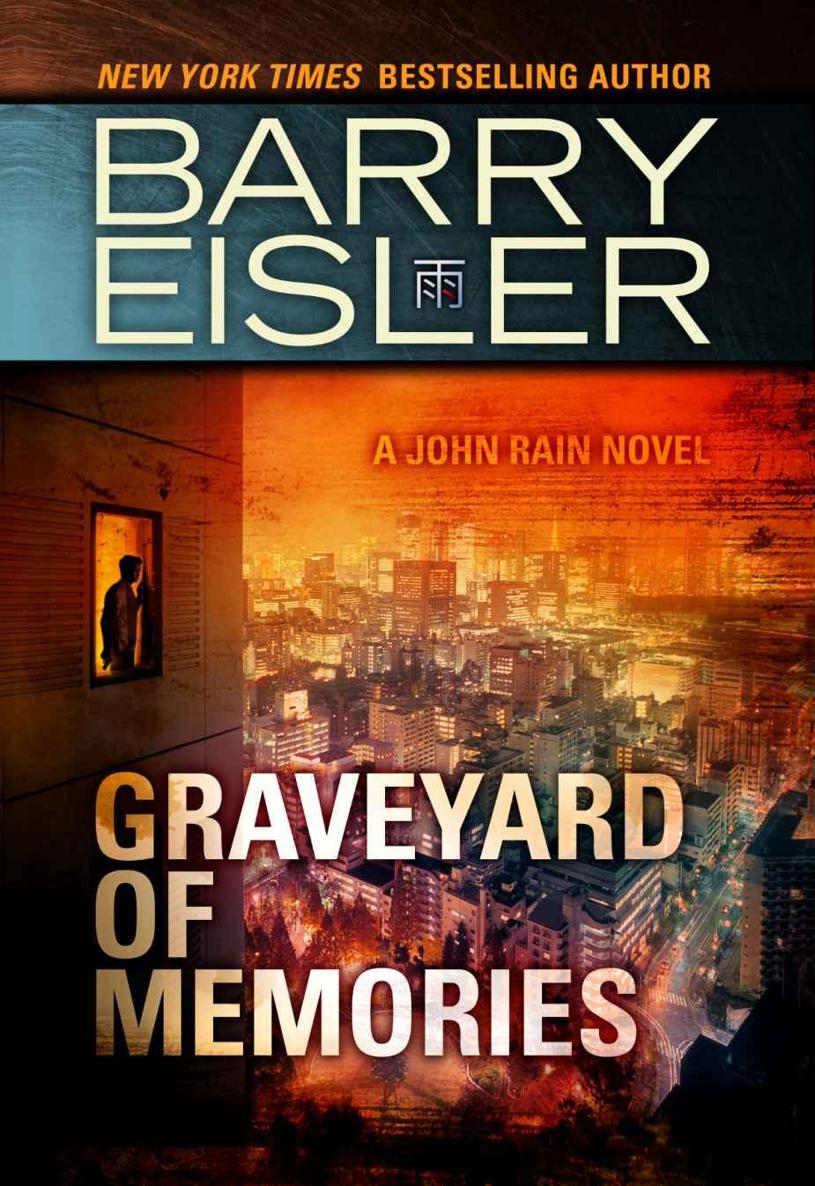 John Rain 08: Graveyard of Memories by Barry Eisler