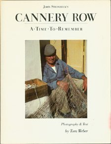 John Steinbeck's Cannery Row: A Time to Remember (1983) by Tom Weber