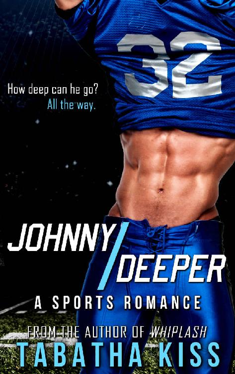 Johnny Deeper: A Sports Romance by Tabatha Kiss