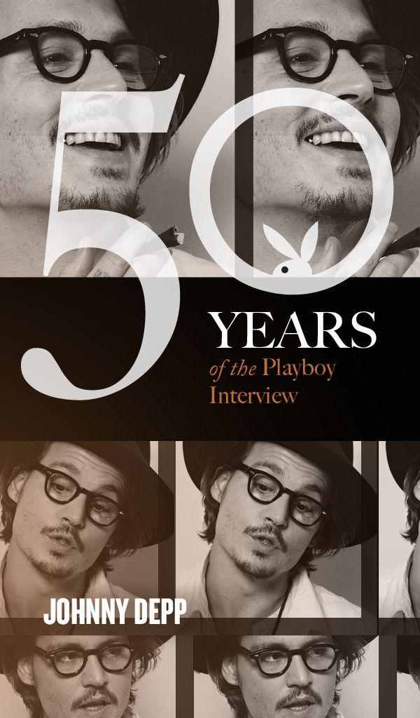 Johnny Depp: The Playboy Interviews (50 Years of the Playboy Interview) by Johnny Depp