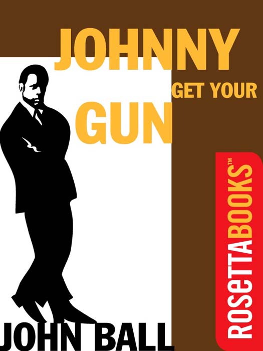 Johnny Get Your Gun (1969) by John Ball