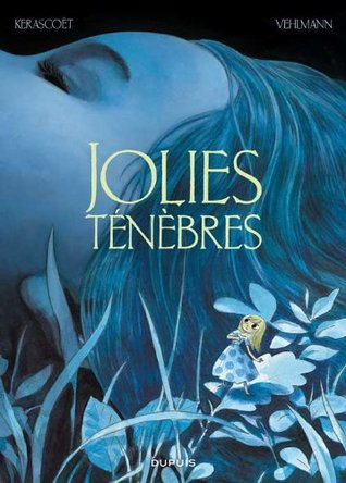 Jolies ténèbres (2009) by Fabien Vehlmann