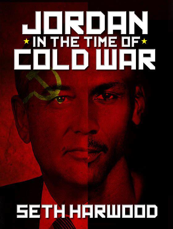 Jordan in the Time of Cold War by Seth Harwood