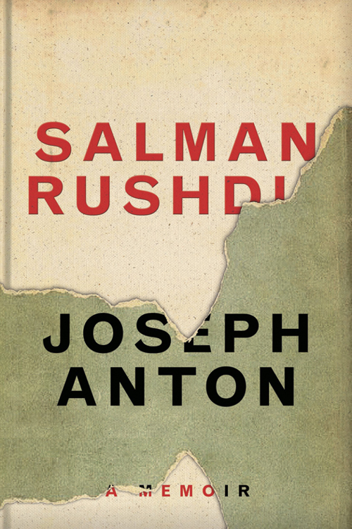 Joseph Anton: A Memoir by Salman Rushdie