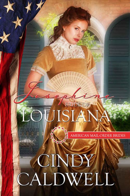 Josephine: Bride of Louisiana (American Mail-Order Bride 18)