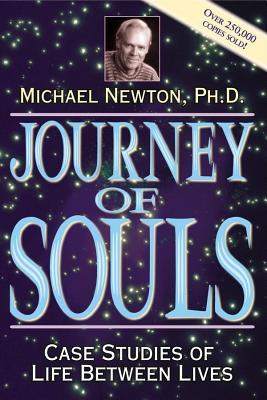 Journey of Souls: Case Studies of Life Between Lives (2002) by Michael   Newton