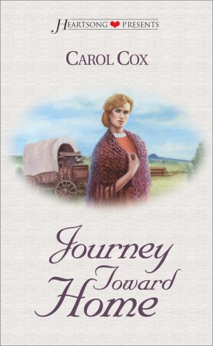 Journey Toward Home (1998) by Carol Cox