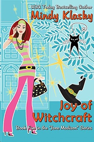 Joy of Witchcraft by Mindy Klasky