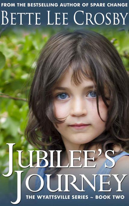 Jubilee's Journey (The Wyattsville Series) by Crosby, Bette Lee