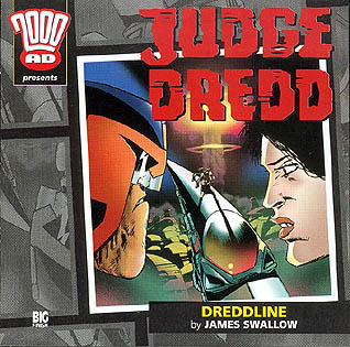 Judge Dredd: Dreddline (2003) by James Swallow