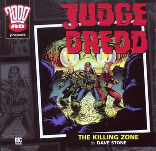 Judge Dredd: The Killing Zone (2002) by Dave Stone