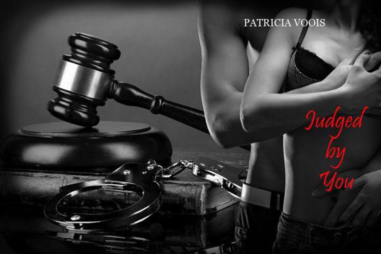 Judged By You (Judge Me Series) by Voois, Patricia