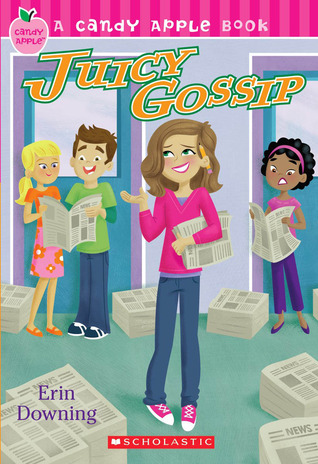 Juicy Gossip (2009) by Erin Downing