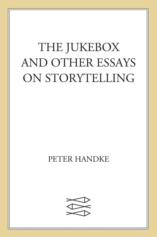 Jukebox and Other Writings by Peter Handke