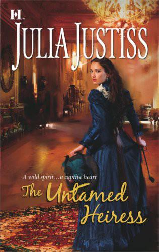 Julia Justiss by The Untamed Heiress