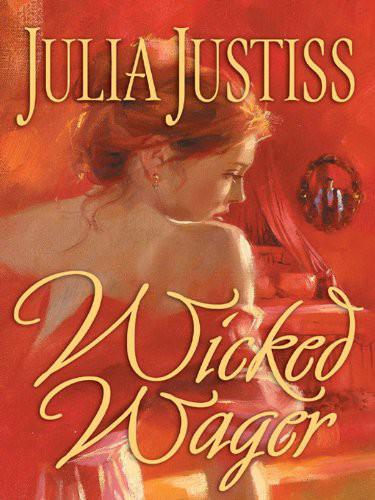 Julia Justiss by Wicked Wager