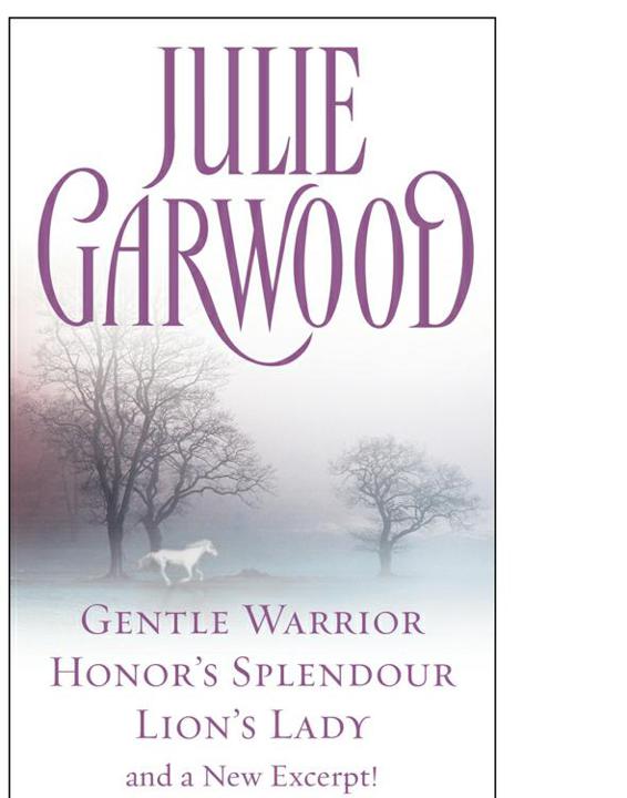 Julie Garwood - [3 Book Box Set] by Gentle Warrior:Honor's Splendour:Lion's Lady