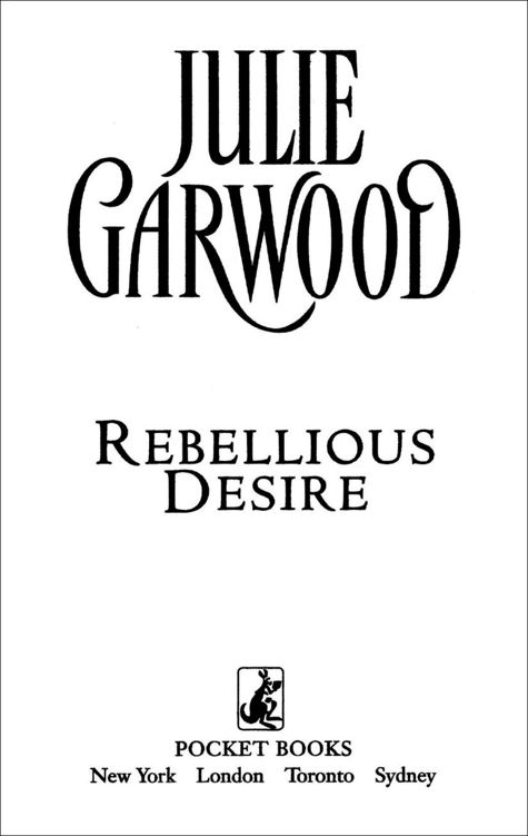 Julie Garwood by Rebellious Desire