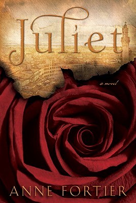 Juliet (2010) by Anne Fortier