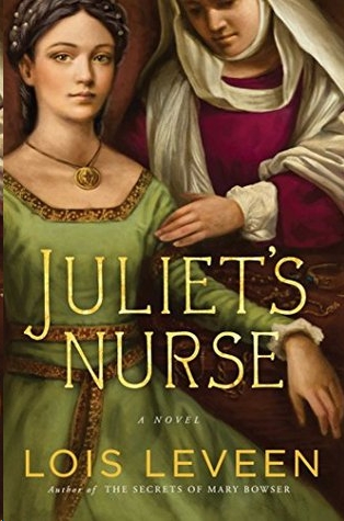 Juliet's Nurse by Lois Leveen