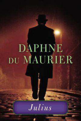 Julius (2013) by Daphne du Maurier