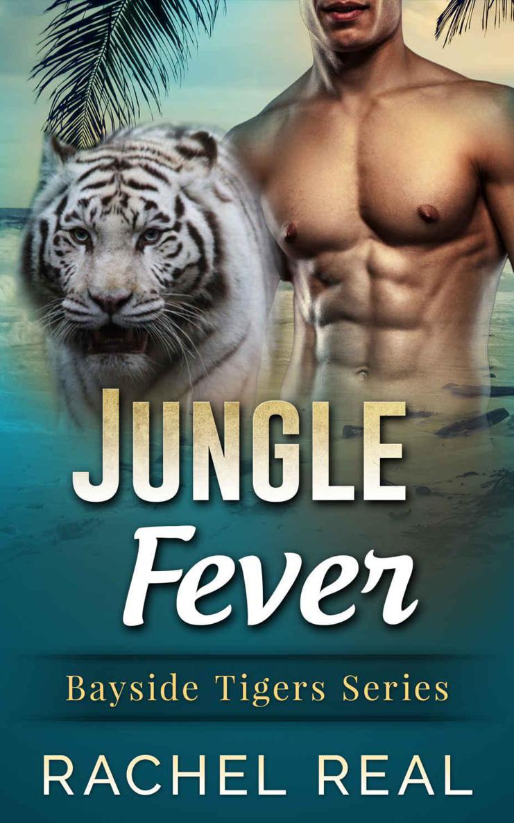 Jungle Fever (Bayside Tigers #6) by Rachel Real