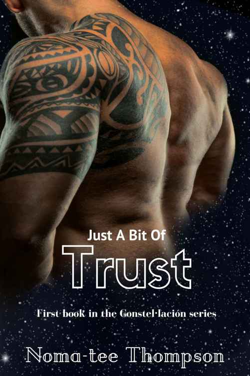 Just A Bit Of Trust (Constel·lación #1)