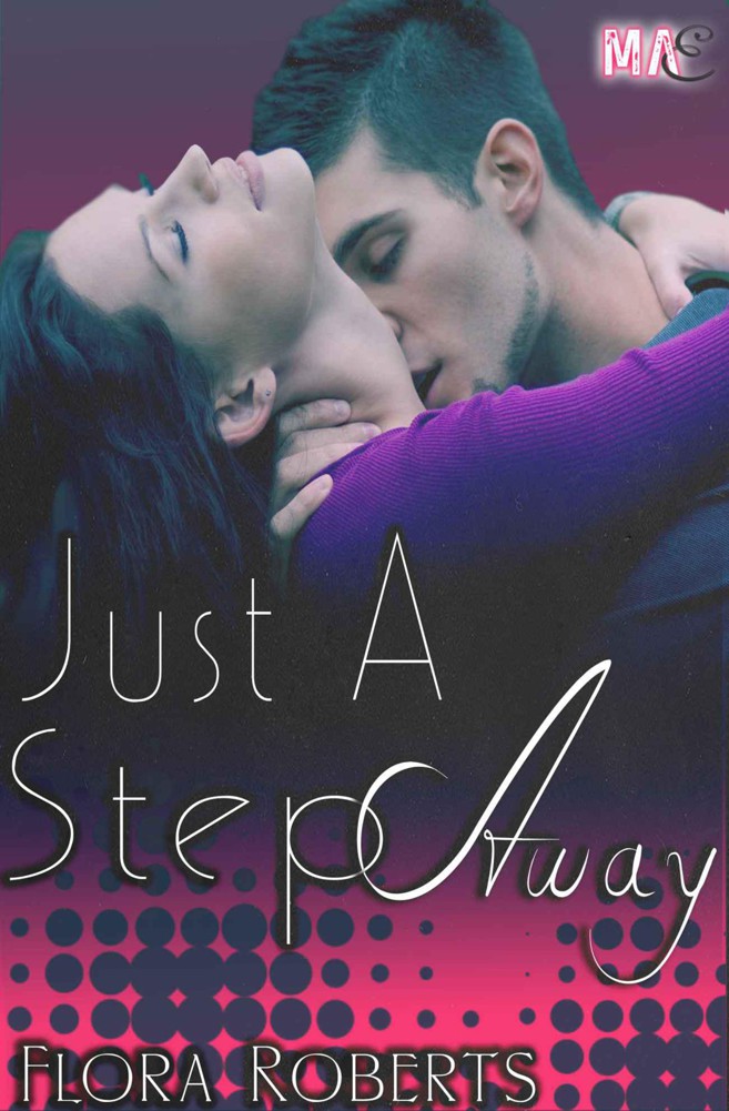 Just A Step Away (Closer) by Roberts, Flora