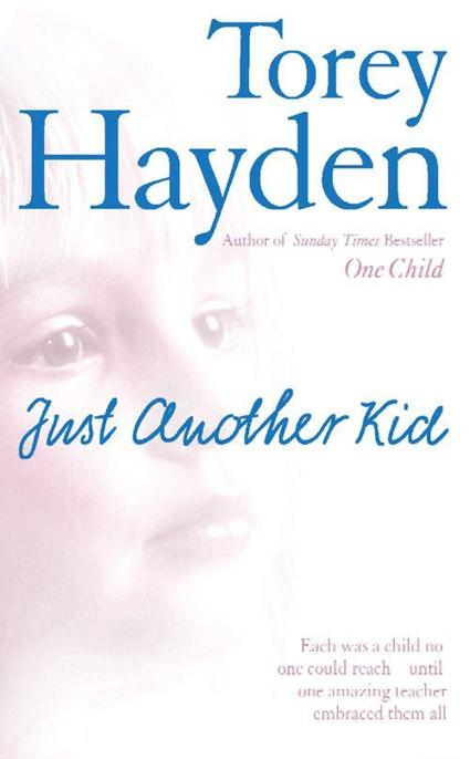 Just Another Kid by Torey Hayden